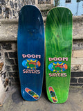 Doom Sayers Lil Kool Stomp Out deck 8.58” or 9.125”